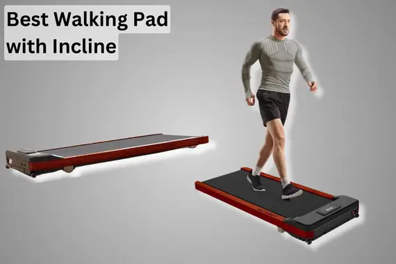 Best Walking Pad With Incline: Under-Desk Treadmills of 2024