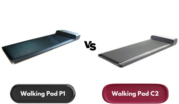 Walking Pad P1 vs Walking Pad C2