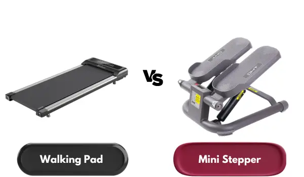 Walking Pad vs Mini Stepper